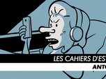 Les Cahiers d'Esther - Episode 3 : Antoine