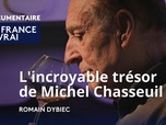 La France en Vrai - Nouvelle-Aquitaine - L'incroyable trésor de Michel Chasseuil