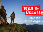 Nus & culottés - Objectif Mont Aiguille