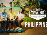 Des trains pas comme les autres - Philippines