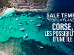 Sale temps pour la planète - Corse, les possibilités d'une île