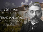 Une maison, un artiste - Stéphane Mallarmé à Valvins : la maison du poète