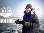 Des trains pas comme les autres - Sibérie