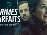 Crimes parfaits - La messe est dite