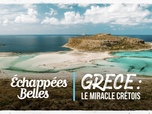 Echappées belles - Grèce : le miracle crétois
