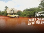 Les routes de l'impossible - Guinée Conakry, la vie sur un fil