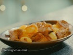 Petits Plats en équilibre - Filet mignon au miel