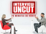 Interview Uncut : 20 minutes de vérité - S2 E8 - Mélanie & Nabil