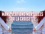 Chroniques criminelles - Manipulations mortelles sur la Croisette / Striptease mortel