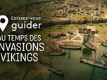 Laissez-vous guider - Au temps des premières invasions vikings en France