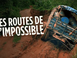 Les routes de l'impossible - 19/07/2026