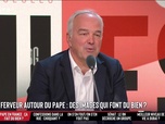 Les Grandes Gueules - Ferveur autour du Pape : des images qui font du bien ?